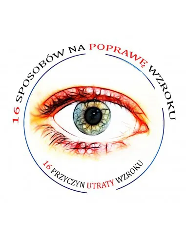 16 Ways to Improve Your Vision 16 Causes of Vision Loss Haretski